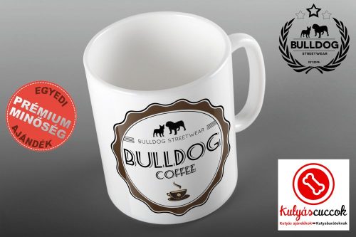 Bulldogos Bögre - Bulldog Coffee  Bulldog Streetwear