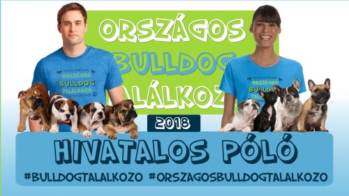 Bulldog Streetwear Férfi Póló - Országos Bulldog Találkozó mintával Különböző méretben