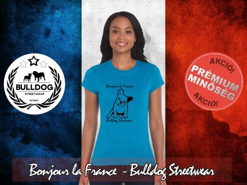 Bulldog Streetwear Női Póló - Bonjour la France mintával Szín: Heather Sapphire