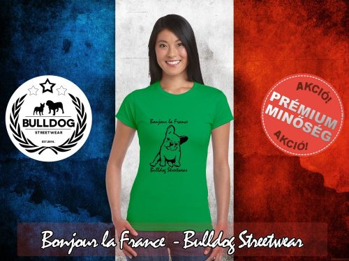 Bulldog Streetwear Női Póló - Bonjour la France mintával Szín: Heather Green