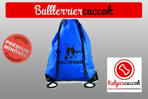 Bullterrier Tornazsák színes- Bull I'm With Bullterrier mintával
