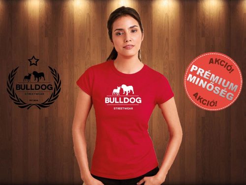 Bulldog Streetwear Női Póló - Klasszikus Logó mintával Szín: Piros