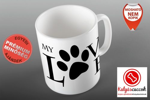 Kutyás Bögre - My love tappancsos grafikával