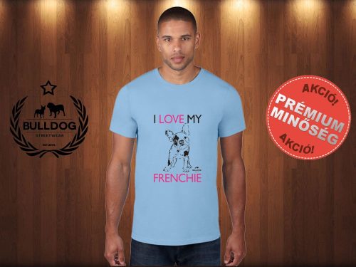 Bulldog Streetwear Férfi Póló - I Love My Frenchie mintával Szín: Világoskék