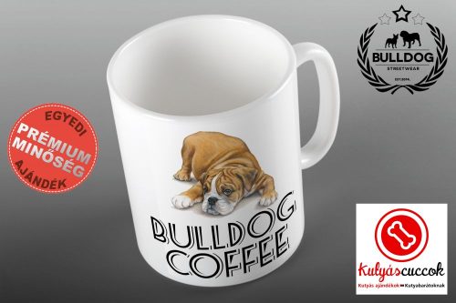 Bulldogos Bögre - Bulldog Coffee Színes bulldog grafikával