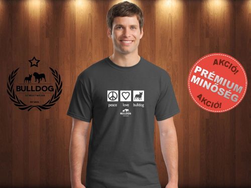 Bulldog Streetwear Férfi Póló - Peace, Love, Bulldog mintával Szín: Grafitszürke