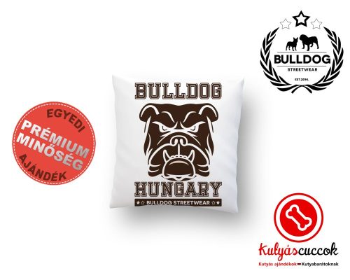 Párna Bulldog Bulldog Streetwear Bulldog Hungary 35x35cm